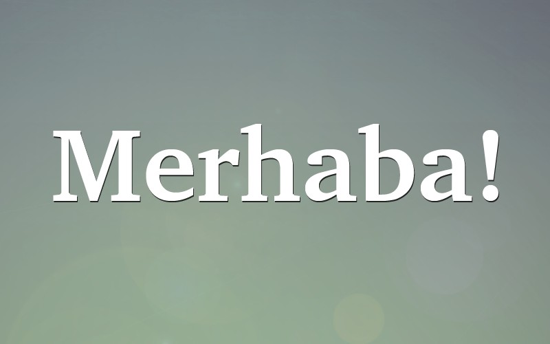 merhaba